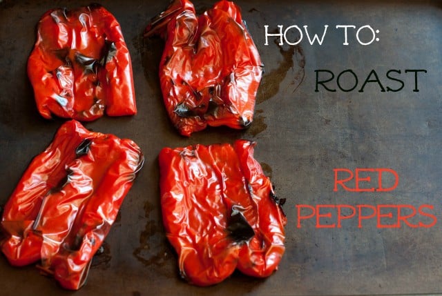 Roasted red peppers on counter - How to roast red peppers