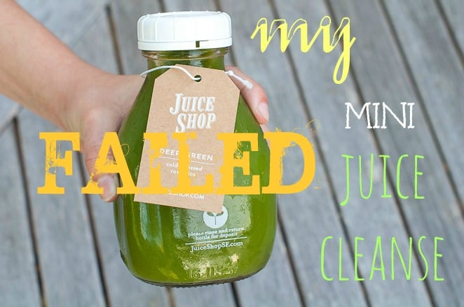 Mini juice cleanse failed